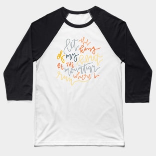 king of my heart christian worship lyrics design Baseball T-Shirt